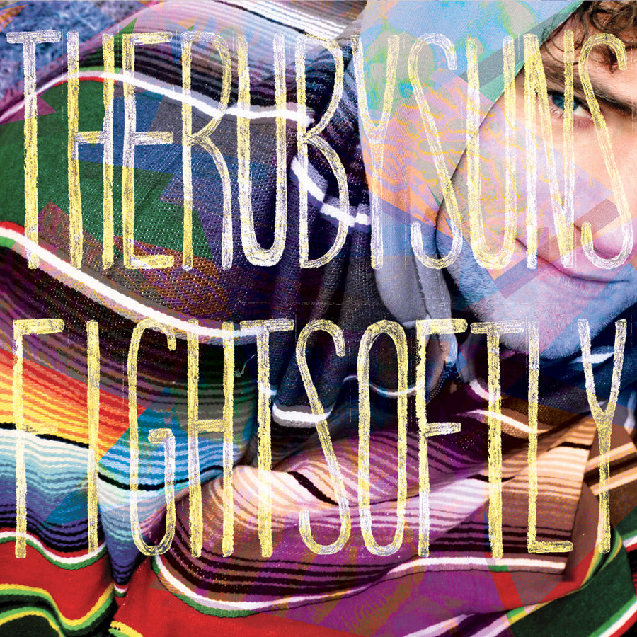 Fight Softly // The Ruby Suns