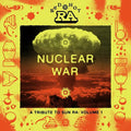Nuclear War (A Tribute to Sun Ra) Vol.1 // Red Hot + Ra