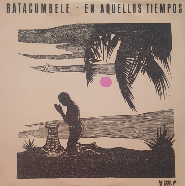En Aquellos Tiempos // Batacumbele