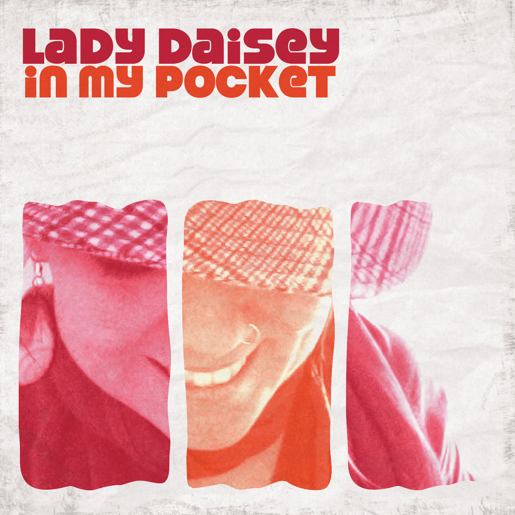 In My Pocket // Lady Daisey