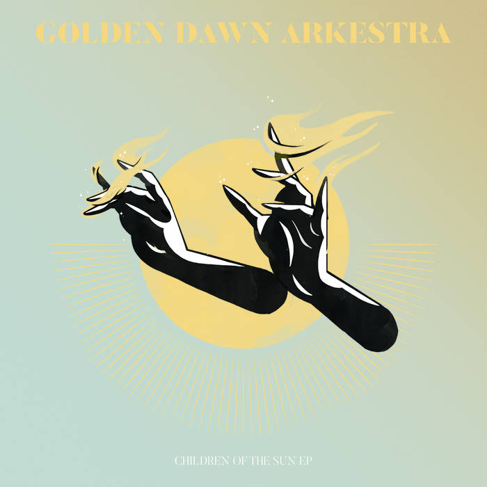 Children Of The Sun // Golden Dawn Arkestra