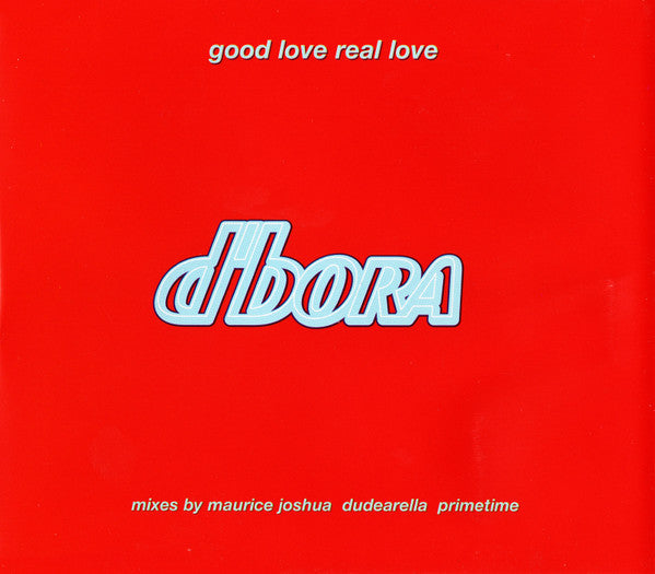 Good Love, Real Love // D´Bora