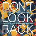 Don´t Look Back // Fine Young Cannibals