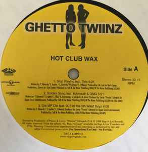 Hot Club Wax // Ghetto Twinz