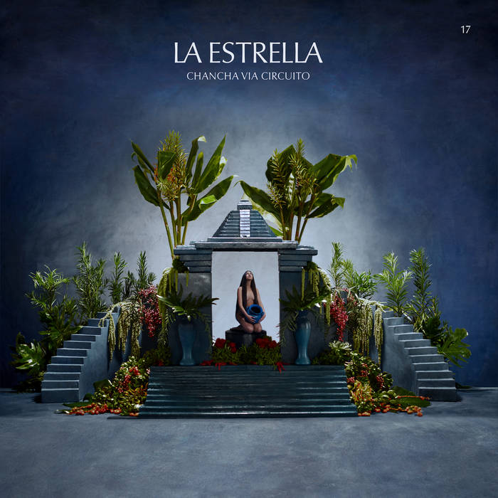 La Estrella // Chancha Vía Circuito