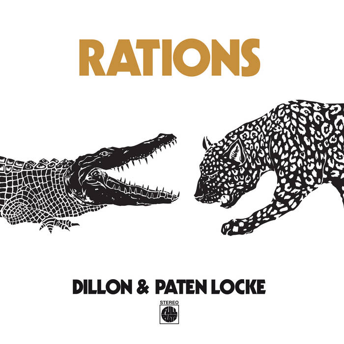Rations // Dillon & Paten Locke